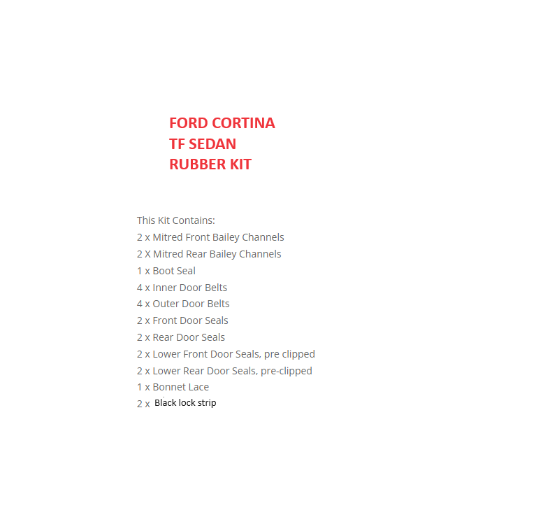 FORD CORTINA TF SEDAN RUBBER KIT WITH BLACK WINDSCREEN LOCK STRIPS