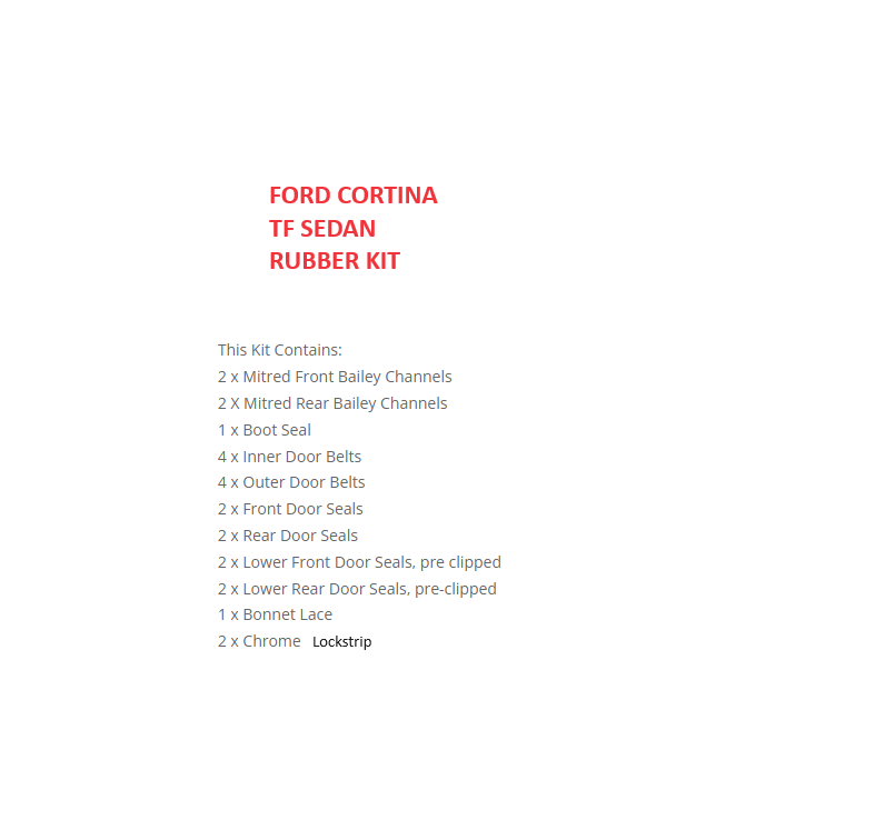 FORD CORTINA TF SEDAN RUBBER KIT WITH CHROME WINDSCREEN LOCK STRIPS