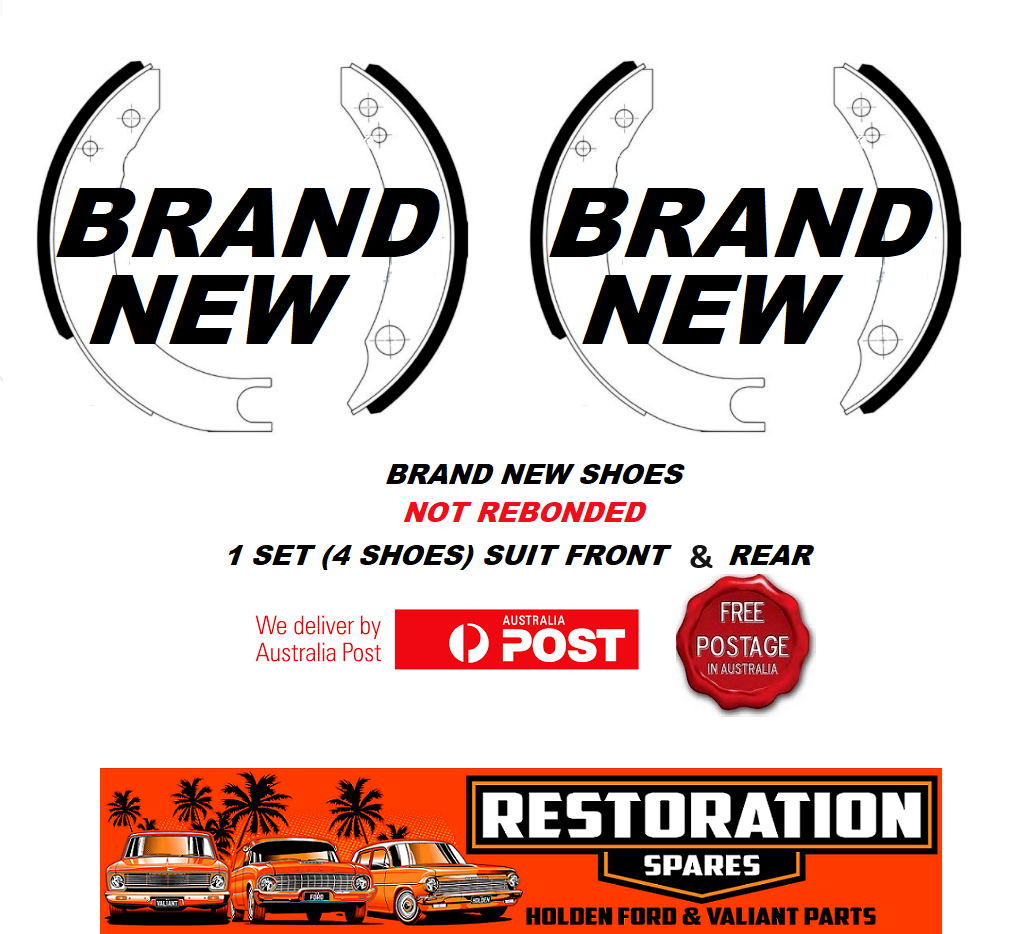 HOLDEN FE FC BRAND NEW “FRONT AND REAR” BRAKE SHOE SET SUITS STANDARD DIAMETER DRUM 228.6mm